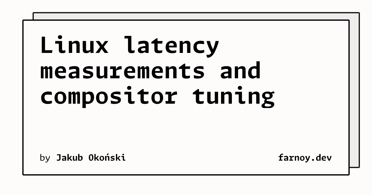 리눅스 데스크톱 지연시간(latency) 측정과 컴포지터 튜닝: 마우스가 '착' 붙는 느낌의 비밀