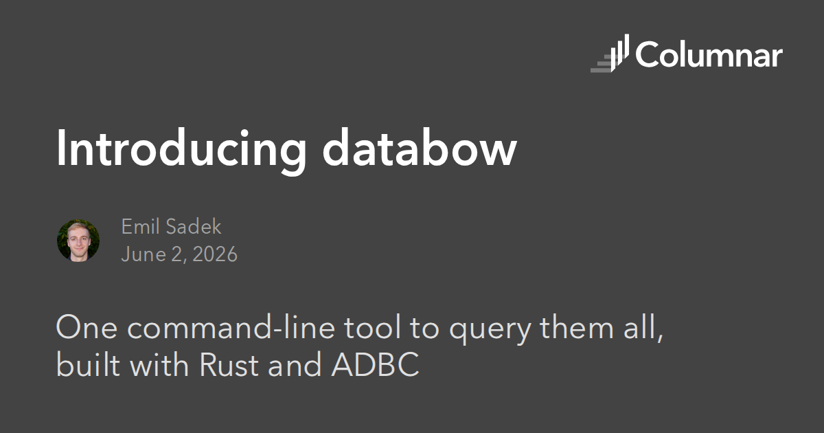 ODBC의 시대를 넘어서 — Rust로 만든 ADBC 기반 만능 DB 쿼리 도구 'databow'